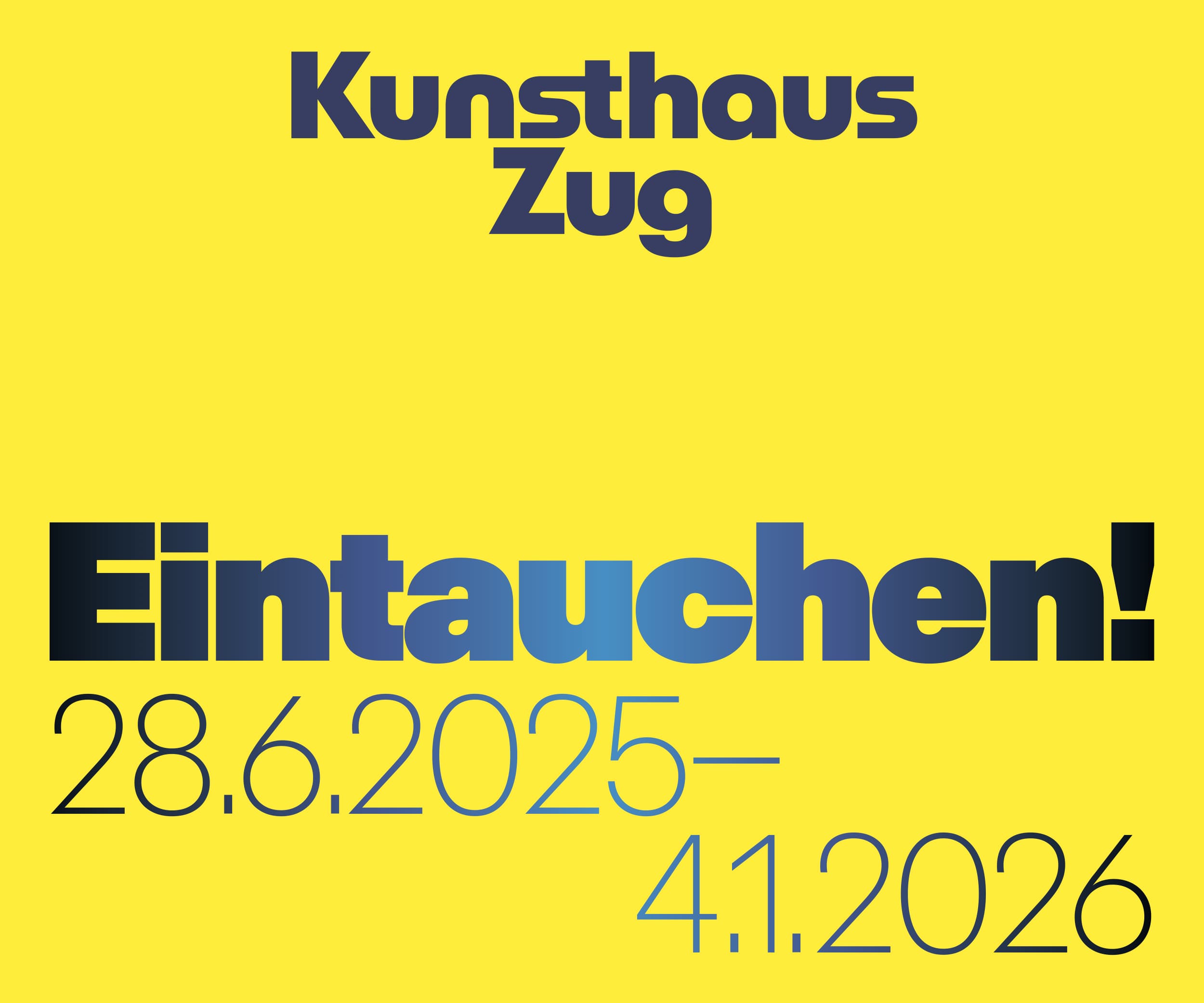 Kunsthaus Zug Eintauchen!