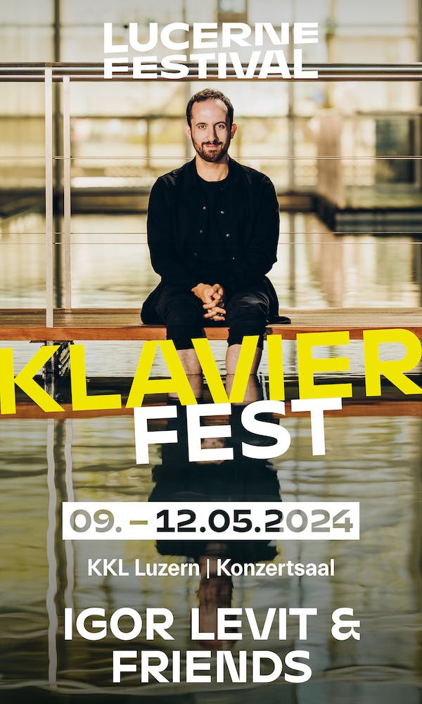 Banner: Lucerne Festival, Klavier-Fest, Lukas Sternath & Igor Levit, 06.–12.05.2024